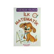 İlk Matematik - Yazarım Silerim - Çiz - Sil - Kolektif