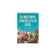 İlk Müslüman Türk Devletleri Tarihi - Ali Öngül - Çamlıca Basım Yayın