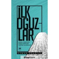 İlk Oğuzlar - Osman Karatay