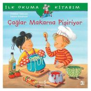 İlk Okuma Kitabım Çağlar Makarna Pişiriyor - Christian Tielmann