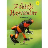 İlk Okuma - Zehirli Hayvanlar - Emily Bon