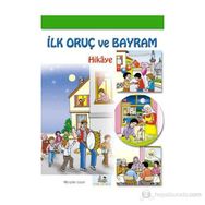 İLK ORUÇ VE BAYRAM (HIKÂYE) 7 YAŞ VE ÜSTÜ - MÜRŞİDE UYSAL