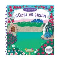 İlk Öyküler - Güzel ve Çirkin