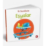 İlk Sözcüklerim - Eşyalar - Beyaz Balina Yayınları Kolektif