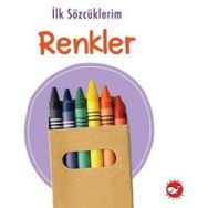 İlk Sözcüklerim - Renkler - Beyaz Balina Yayınları