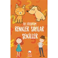 İlk Sözlüğüm Renkler Sayılar Şekiller Eksik Parça Yayınları Eksik Parça Yayınları