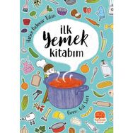 İlk Yemek Kitabım - Hatice Özdemir Tülün