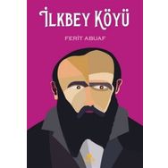 İlkbey Köyü - Ferit Abuaf