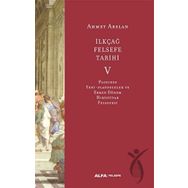 İlkçağ Felsefe Tarihi 5 - Alfa Yayınları