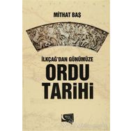 İlkçağ’dan Günümüze Ordu Tarihi - Mithat Baş