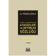 İLKÖĞRETİM İÇİN ATASÖZLERİ VE DEYIMLER SÖZLÜĞÜ - ALI PÜSKÜLLÜOĞLU