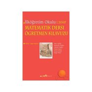 İLKÖĞRETİM OKULU MATEMATIK DERSI ÖĞRETMEN KILAVUZU 1. SINIF - HACI SULAK, MUSTAFA DOĞAN, AHMET DOĞAN, ERSEN YAZICI, SEMA SULAK, BILGE PEKER