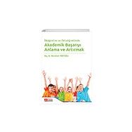 İlköğretim ve Ortaöğretimde Akademik Başarıyı Anlama ve Artırmak - Pegem Akademi Yayıncılık