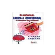 İLKOKUL HIZLI OKUMA VE HAFIZAYI GÜÇLENDIRME - A. HAKAN BAŞARAN