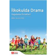 İlkokulda Drama Uygulama Örnekleri - Pegem Akademi Yayıncılık