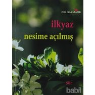 İLKYAZ - NESIME AÇILMIŞ