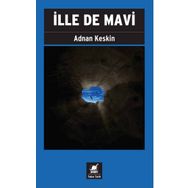 İlle de Mavi - Adnan Keskin