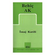 İMAJ KATILI - BEHİÇ AK