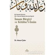 İmam Birgivi ve Kitabul-İman - Mesut Çakır - Ravza Yayınları