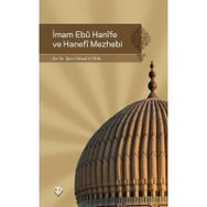 İmam Ebu Hanife ve Hanefi Mezhebi - Şule Yüksel Uysal