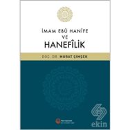 İmam Ebu Hanife ve Hanefilik / Dr. Murat Şimşek