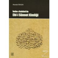 İmam-ı Rabbani’de Ehl-i Sünnet Kimliği - Mustafa Özgen