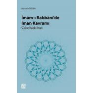 İmam-ı Rabbani'de İman Kavramı-Suri ve Hakiki İman - Mustafa Özgen