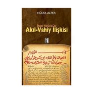 İMAM MATÜRİDİ'DE AKIL-VAHIY İLİŞKİSİ - HÜLYA ALPER