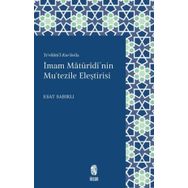 İmam Maturidi'nin Mu'tezile Eleştirisi - İnsan Yayınları