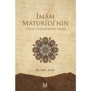 Imam Maturidi'nin Tefsir Literatürüne Tesiri Melikşah Sezen Kök