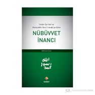 İMAM ŞARANI VE MUHYIDDIN İBNÜ'L-ARABI'YE GÖRE NÜBÜVVET İNANCI - MAHMUT ÇINAR