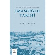 İmamoğlu Tarihi Sosyal ve Kültürel Yapısıyla Ark Kitapları