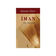 İman ve Bilinç - Hasan Eken