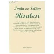 İMAN VE İSLAM RISALESI - İSMAİL FAKIRULLAH