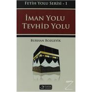 İman Yolu Tevhid Yolu - Burhan Bozgeyik