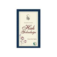 İmandan İhsâna Hak Yolculuğu - Osman Nuri Topbaş