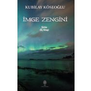 İmge Zengini - Üç Kitap - Kubilay Köseoğlu