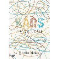 İmgelemi - Edebiyatta Sanatta Bilimde Kaos İmgelemi - Martin Meisel
