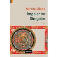 İmgeler ve Simgeler-Mircea Eliade