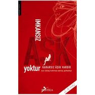 İMKANSIZ AŞK YOKTUR KARARSIZ AŞIK VARDIR - ECE ÖZBAŞ KORKMAZ;SERTAÇ ŞENBAHÇE