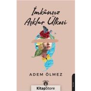 İmkansız Aşklar Ülkesi - Adem Ölmez