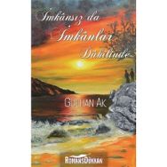 İmkansız Da İmkanlar Dahilinde - Gülhan Ak