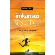 İmkansızı Beş Geçe - Ahmet Unsu