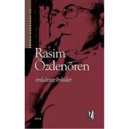 İMKÂNSIZ ÖYKÜLER - RASIM ÖZDENÖREN