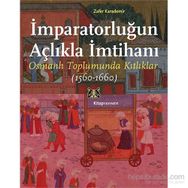 İmparatorluğun Açlıkla İmtihanı - Zafer Karademir