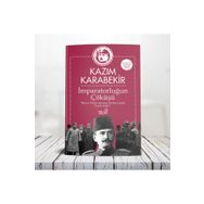 İmparatorluğun Çöküşü - Kazım Karabekir