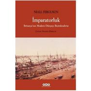 İMPARATORLUK BRİTANYANIN MODERN DÜNYAYI BİÇİMLENDİRİŞİ - NIALL FERGUSON