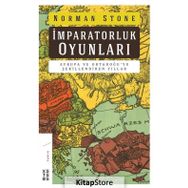 İmparatorluk Oyunları - Norman Stone