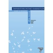 İMPARATORLUKTAKİ HAREKETLER GEÇİŞLER VE GÖRÜNÜMLER - ANTONIO NEGRI