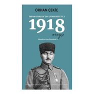 İmparatorluk’tan Cumhuriyet’e - 1 1918 Mondros’tan İstanbul’a - Orhan Çekiç